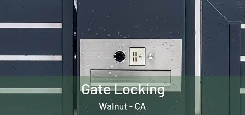  Gate Locking Walnut - CA